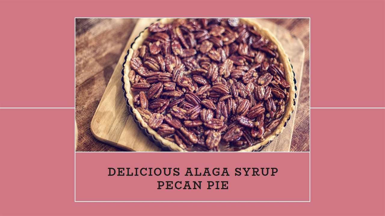 Alaga Syrup Pecan Pie Recipe