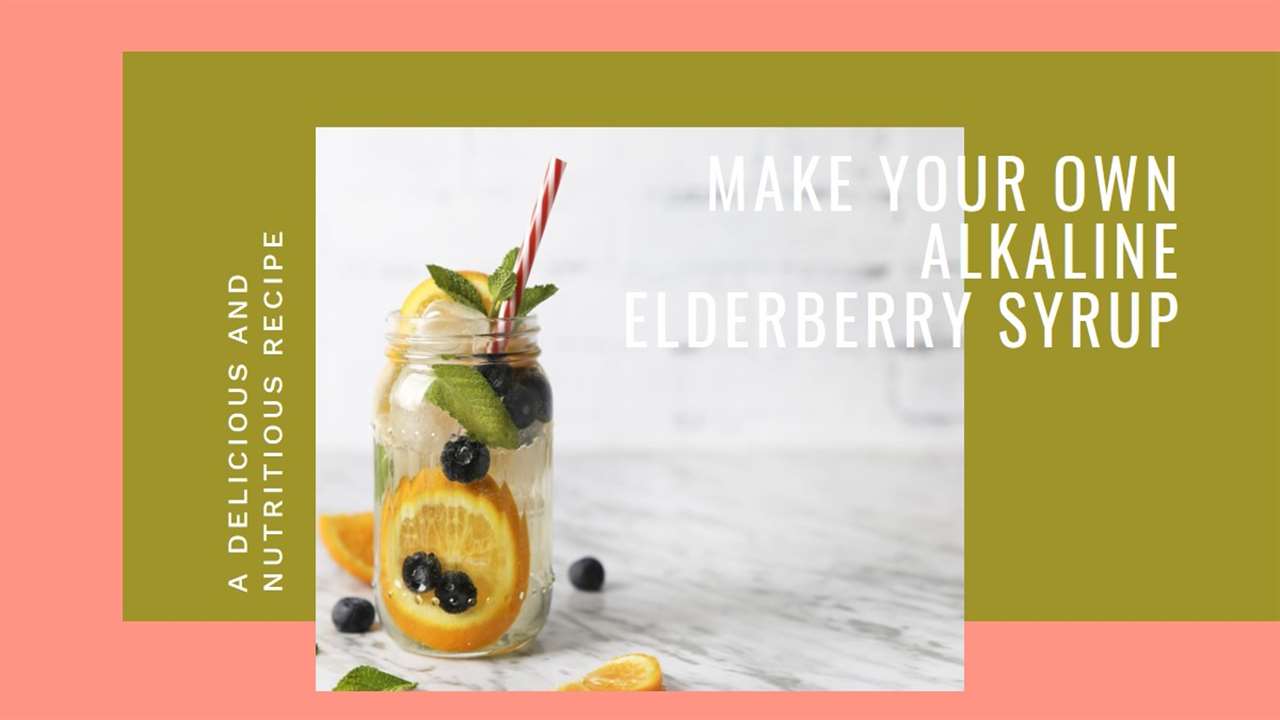Alkaline Elderberry Syrup Recipe